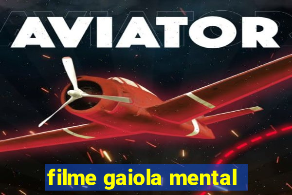 filme gaiola mental